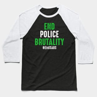 EndSars End Police Brutality Nigeria Baseball T-Shirt